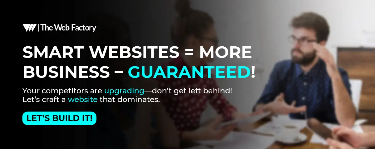 Smart Websites = More Business – Guaranteed!