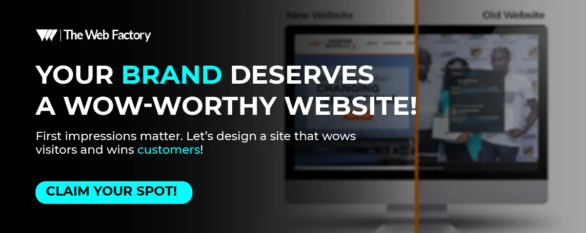 Your Brand Deserves a WOW-Worthy Website!