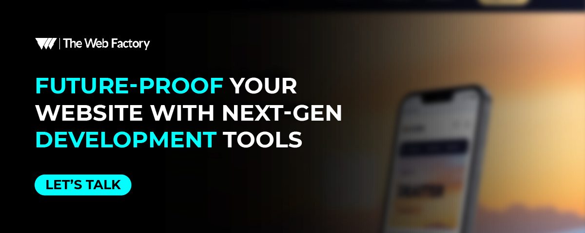 Future-Proof Your Website with Next-Gen Development Tools CTA Image