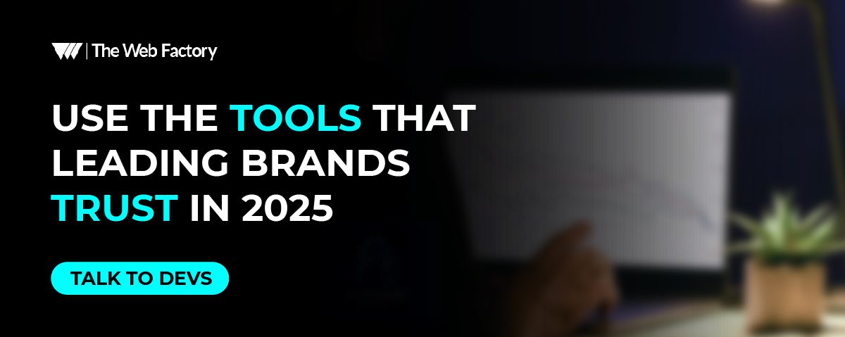 Use the Tools That Leading Brands Trust in 2025 CTA Image