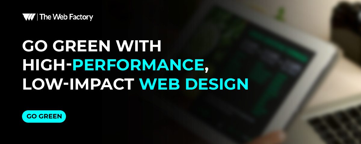 Go Green with High-Performance, Low-Impact Web Design CTA Image